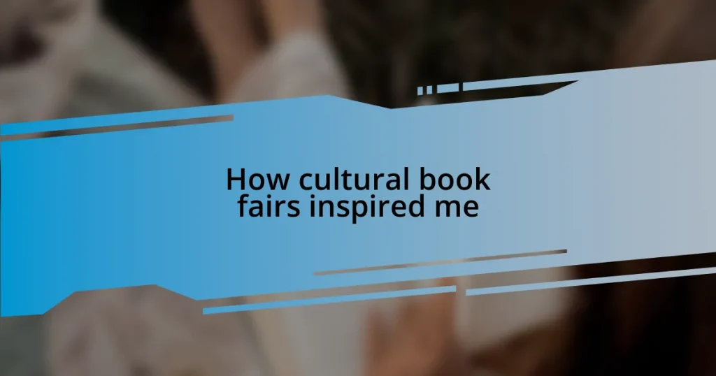 How cultural book fairs inspired me