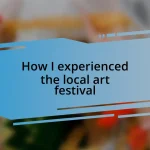 How I experienced the local art festival