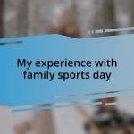 My experience with family sports day