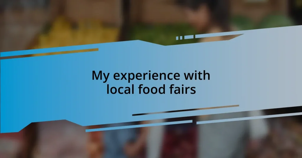 My experience with local food fairs