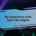 My Experience with Open Mic Nights