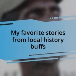 My favorite stories from local history buffs