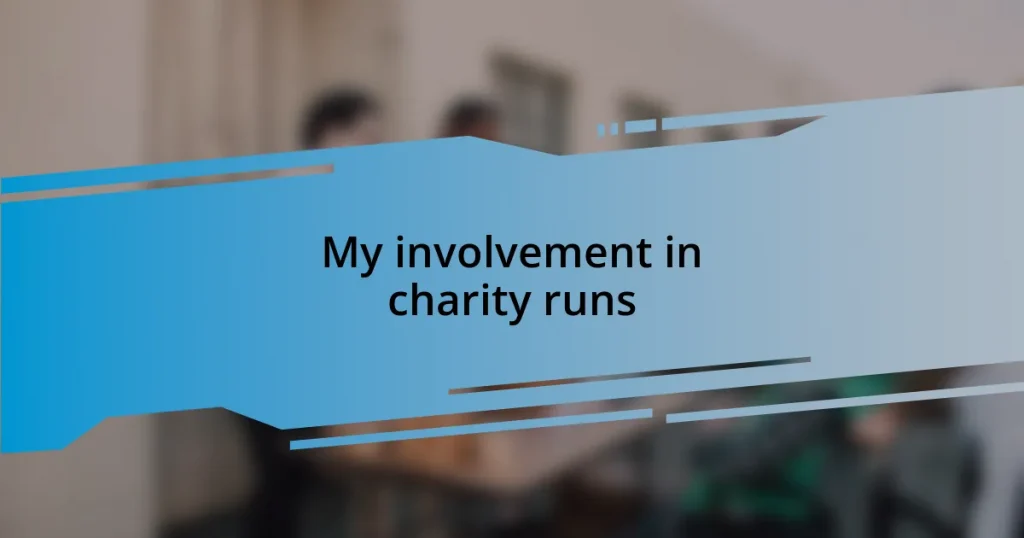 My involvement in charity runs