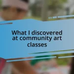 What I discovered at community art classes