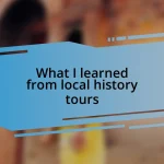 What I learned from local history tours